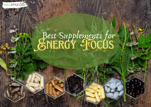 Best Supplements for Energy Focus: Boost Your Mental Physical Stamina Naturally